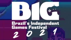 Big Festival 2021: Brazils Independent Games Festival