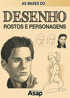 eBook_As_Bases_do_Desenho:_Rostos_e_Personagens