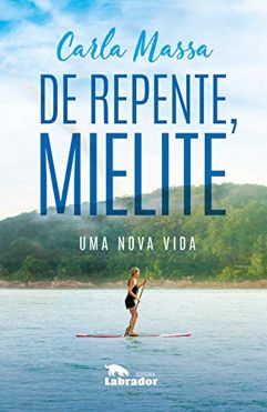 eBook_De repente, mielite: Uma nova vida