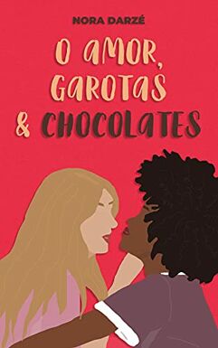 eBook_O Amor, Garotas & Chocolates