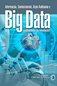 eBook_Informação, conhecimento, ação autônoma e big data: continuidade ou revolução?