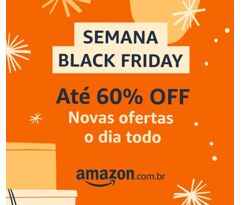 Semana Black Friday na Amazon