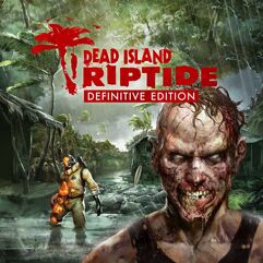 Dead Island Riptide Definitive Edition Ficou Grátis para Resgate na Steam PC